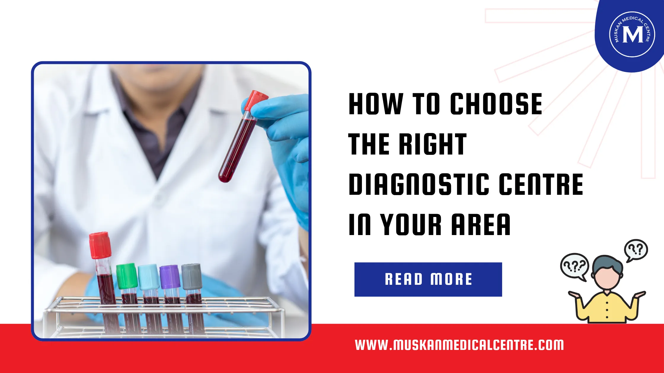 Diagnostic Centre Selection, Medical Testing Facility