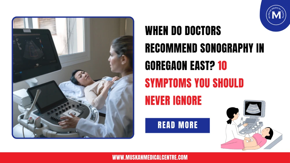 sonography in goregaon east symptoms